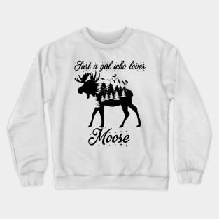 Just A Teacher Who Loves Moose Crewneck Sweatshirt